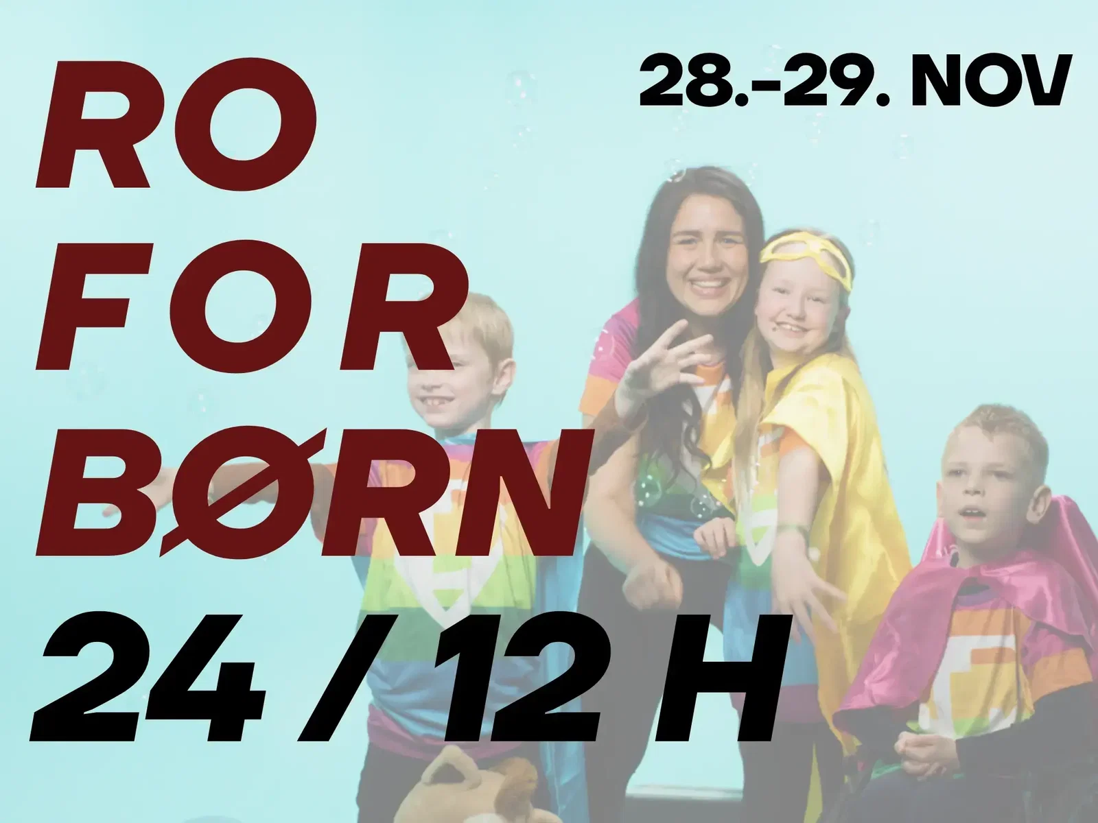 RO FOR BØRN - 24 TIMERS
